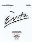 EVITA Musical Excerpts & Complete Libretto EVITA Musical Excerpts & Complete Libretto