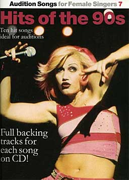 Audition Songs for Female Singers 7: Hits of the 90s