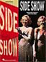 SIDE SHOW Vocal Selections SIDE SHOW Vocal Selections