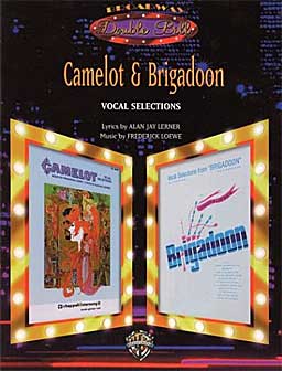 CAMELOT & BRIGADOON