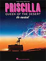 PRISCILLA - QUEEN OF THE DESERT Vocal Selections