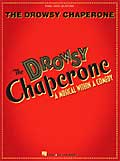THE DROWSY CHAPERONE Vocal Selections