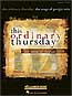 THIS ORDINARY THURSDAY Vocal Selections