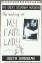 MY FAIR LADY: The Making of... - Garebian, K.