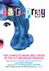 HAIRSPRAY - The Complete Book and Lyrics