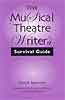Musical Theatre Writer's Survival Guide - Spencer, D.