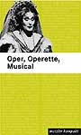 Oper, Operette, Musical