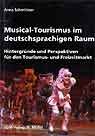Musical-Tourismus im deutschsprachigen Raum