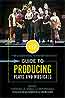 Guide to Producing Plays and Musicals