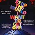 STOP THE WORLD I WANT TO GET OFF (1996 Studio Cast) - CD