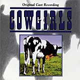 COWGIRLS (1996 Orig. Off-Broadway Cast) - CD