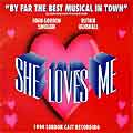 SHE LOVES ME (1994 London Cast Recording) - CD