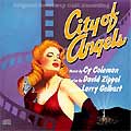 CITY OF ANGELS (1990 Orig. Broadway Cast) - CD