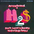 HOW TO SUCCEED IN BUSINESS... (1995 New Broadway Cast) - CD