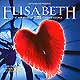 ELISABETH (1999 Scheveningen Cast) ELISABETH (1999 Scheveningen Cast)