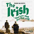 THE IRISH, AND HOW THEY GOT THAT WAY (1997 Orig. Cast) - CD