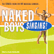 NAKED BOYS SINGING (1998 Orig. Cast Recording) - CD