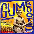 GUMBOOTS (2000 Orig. Cast Recording) - CD