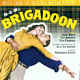 BRIGADOON (1954 Orig. Soundtrack)