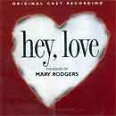 HEY, LOVE (1997 Orig. Cast Recording) - CD