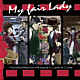 MY FAIR LADY (1956 Orig. Broadway Cast) remastered