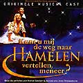 KUNT U MIJ DE WEG NAAR HAMELEN VERTELLEN... (2003 Cast) - CD