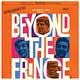 BEYOND THE FRINGE (1961 Orig. Broadway Cast)