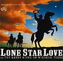 LONE STAR LOVE (2005 Orig. Cast Recording) - CD