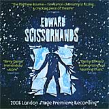 EDWARD SCISSORHANDS (2005 London Premiere Recording) - CD