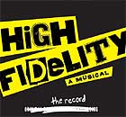 HIGH FIDELITY (2006 Orig. Broadway Cast) - CD