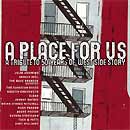 A Place For Us - Tribute to 50 Years of WEST SIDE STORY - CD