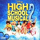 HIGH SCHOOL MUSICAL 2 (2007 Orig. Soundtrack) - CD