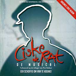 CISKE DE RAT (2007 Orig. Holland Cast) - CD
