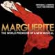 MARGUERITE (2008 Orig. London Cast)