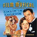 SINGIN' IN THE RAIN (1952 Orig. Soundtrack) - FMC - CD