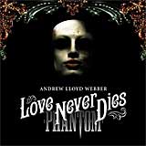 LOVE NEVER DIES (2010 Orig. Cast Recording) - 2CD