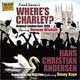 WHERE'S CHARLEY? & HANS CHRISTIAN ANDERSEN (OCR)