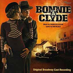 BONNIE & CLYDE (2012 Orig. Broadway Cast) - CD