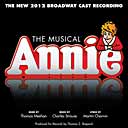 ANNIE (2012 New Broadway Cast)