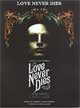 Love Never Dies (aus LOVE NEVER DIES) Einzelausgabe