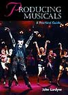 Producing Musicals - A Practical Guide