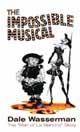 The Impossible Musical - Wasserman, D.