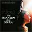 PHANTOM OF THE OPERA (2004 Orig. Soundtrack)
