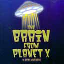 BRAIN FROM PLANET X (2007 Orig. Cast Recording)