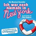 ICH WAR NOCH NIEMALS IN NEW YORK (2008 Orig. Cast)
