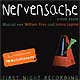 NERVENSACHE (2007 Hannover Cast)