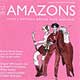 THE AMAZONS (2002 World Premiere Cast)