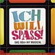 ICH WILL SPASS (2008 Orig. Essen Cast)