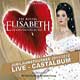 ELISABETH (2012 Jubilums Tour) - Live