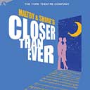 CLOSER THAN EVER (2013 New Cast Recording)